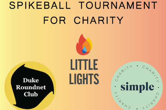 SPIKEBALL TOURNAMENT FOR CHARITY. LITTLE LIGHTS logo. Duke Roundnet Club and Duke Simple Charity logos.